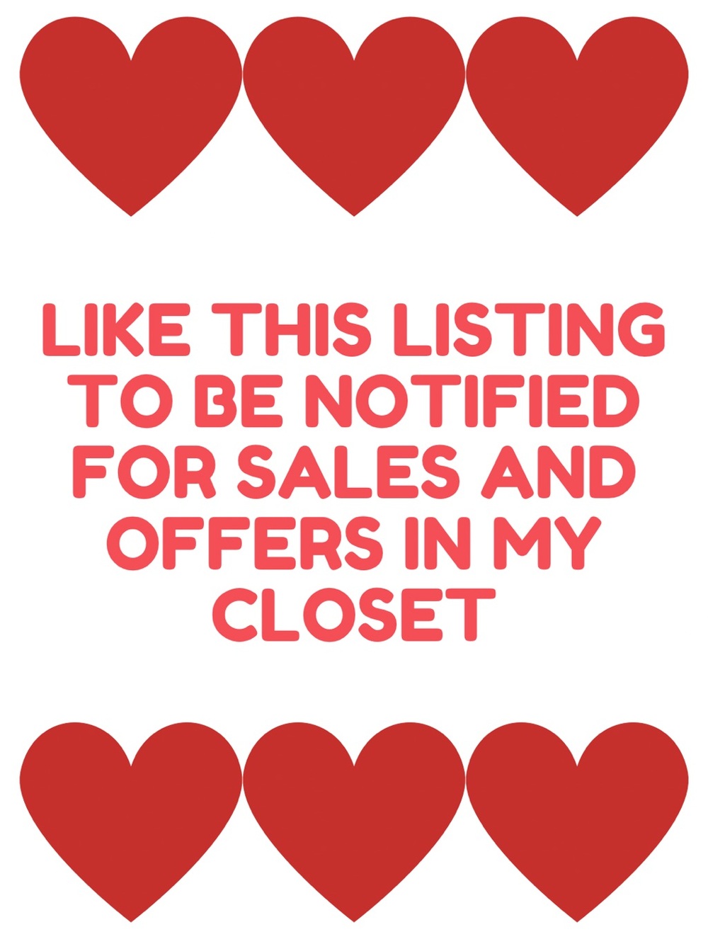 Like this poster to be notified of sales and offers in my closet!